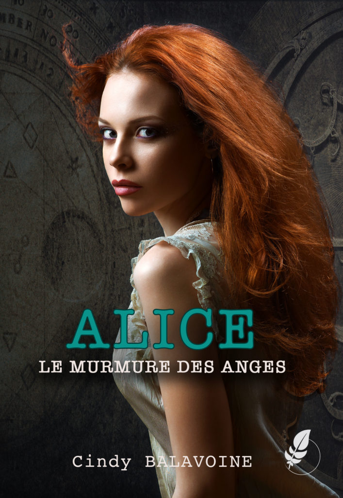 Alice, le murmure des anges par Cindy BALAVOINE